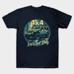 Let's Get Dirty T-Shirt